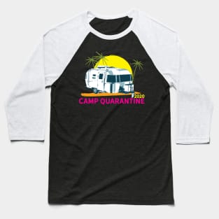 Camp Quarantine 2020 Baseball T-Shirt